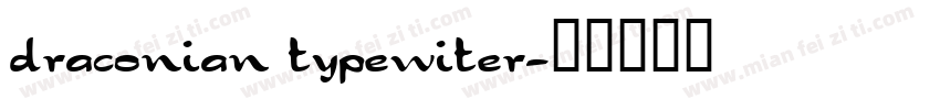 draconian typewiter字体转换